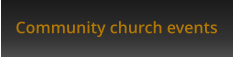 Community church events
